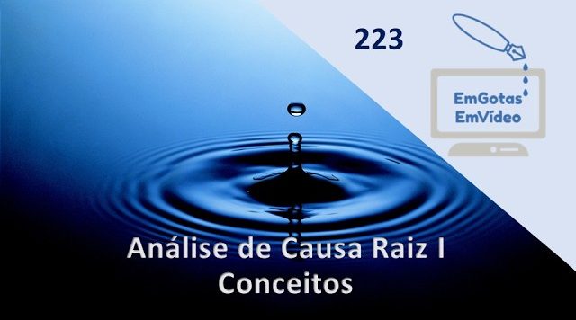 223 Análise de Causa Raiz I Conceitos